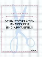 Schnittvorlagen entwerfen und abwandeln