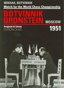 World Championship Match Botvinnik V Bronstein Moscow 1951