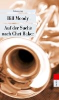 Auf der Suche nach Chet Baker