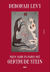 Mein Jahr in Paris mit Gertrude Stein