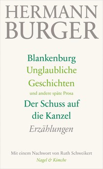 Blankenburg. Unglaubliche Geschichten und andere späte Prosa. Der Schuss auf die Kanzel voorzijde