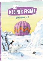 Kleiner Eisbär - Hilf mir fliegen, Lars!