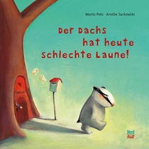 Der Dachs hat heute schlechte Laune. SuperBuch