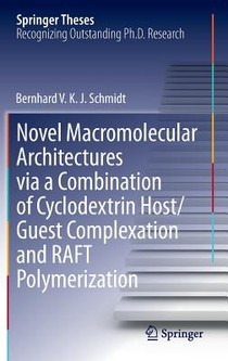 Novel Macromolecular Architectures via a Combination of Cyclodextrin Host/Guest Complexation and RAFT Polymerization voorzijde