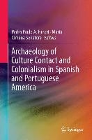 Archaeology of Culture Contact and Colonialism in Spanish and Portuguese America