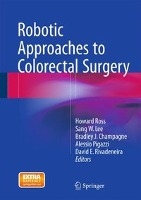 Robotic Approaches to Colorectal Surgery