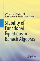 Stability of Functional Equations in Banach Algebras