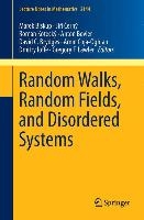 Random Walks, Random Fields, and Disordered Systems