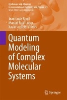Quantum Modeling of Complex Molecular Systems voorzijde