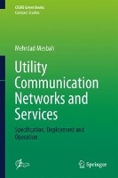 Utility Communication Networks and Services