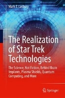 The Realization of Star Trek Technologies