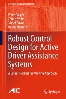 Robust Control Design for Active Driver Assistance Systems
