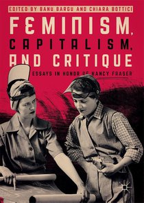 Feminism, Capitalism, and Critique