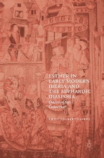 Esther in Early Modern Iberia and the Sephardic Diaspora