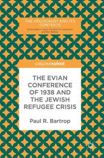 The Evian Conference of 1938 and the Jewish Refugee Crisis
