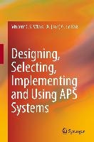 Designing, Selecting, Implementing and Using APS Systems voorzijde