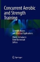 Concurrent Aerobic and Strength Training