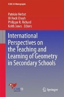 International Perspectives on the Teaching and Learning of Geometry in Secondary Schools