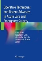 Operative Techniques and Recent Advances in Acute Care and Emergency Surgery