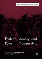 Fashion, Identity, and Power in Modern Asia