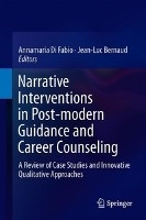 Narrative Interventions in Post-modern Guidance and Career Counseling