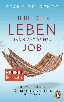 Liebe dein Leben und nicht deinen Job.