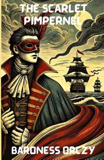 The Scarlet Pimpernel(Illustrated)