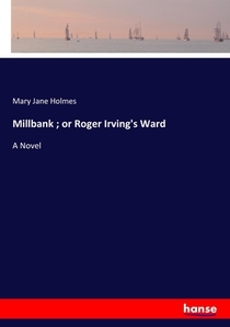 Millbank; or Roger Irving's Ward