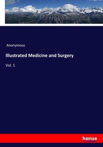Illustrated Medicine and Surgery