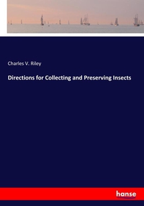 Directions for Collecting and Preserving Insects