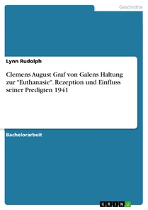 Clemens August Graf von Galens Haltung zur 