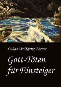 Gott-Töten für Einsteiger