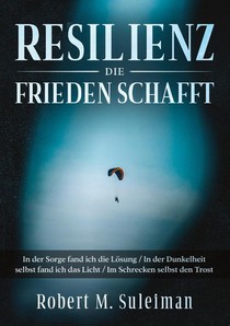 Resilienz die Frieden schafft