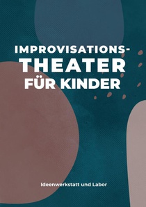 Improvisationstheater für Kinder voorzijde