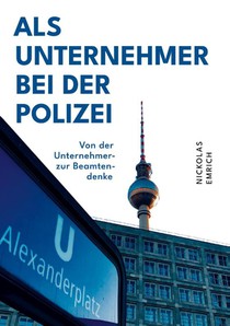 Als Unternehmer bei der Polizei