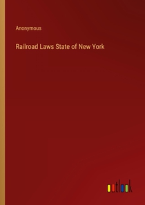 Railroad Laws State of New York