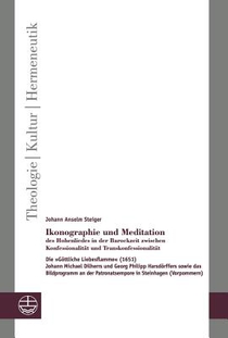 Steiger, J: Ikonographie und Meditation des Hohenliedes
