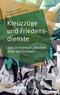 Kreuzzüge und Friedensdienste