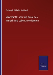 Makrobiotik; oder