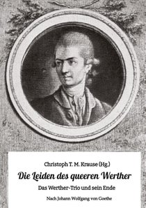 Die Leiden des queeren Werther