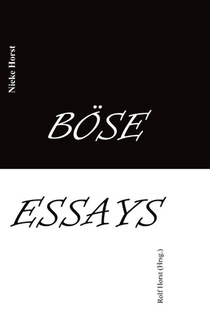 Böse Essays - Autismus, Psychotherapie, PTBS, Sucht, Alkoholismus, Neurodiversität, Postwachstum, Zen, Christenheit, Permakultur, Ökologie, ökolog. Fußabdruck, Diversität, Trauma, Insomnie
