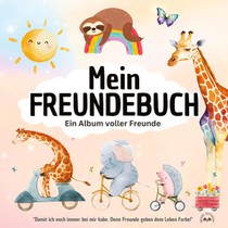 Mein FREUNDEBUCH - Ein Album voller Freunde! 