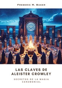 Las Claves de Aleister Crowley