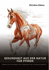 Gesundheit aus der Natur für Pferde