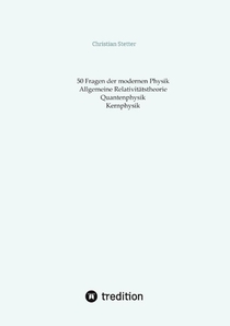 Allgemeine Relativitätstheorie, Quantenphysik, Kernphysik