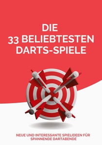 Die 33 beliebtesten Darts-Spiele