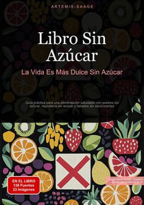 Libro Sin Azúcar: La Vida Es Más Dulce Sin Azúcar
