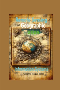 Remote Sensing and Geographic Information Systems