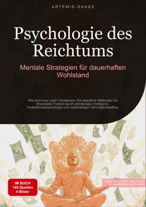 Psychologie des Reichtums: Mentale Strategien für dauerhaften Wohlstand