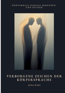 Verborgene Zeichen der Körpersprache